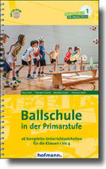 Ballschule in der Primarstufe | 978-3-7780-2810-0  Prof. Dr. Klaus Roth / Thorsten Damm / Dr. Mareike Pieper / Dr. Christina Roth