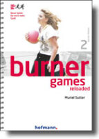 Burner Games Reloaded | 978-3-7780-2921-3 | Muriel Sutter