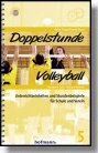 Doppelstunde Sport 3er-Set mit den Bänden Handball Volleyball Alpiner Skilauf