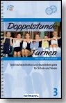 Doppelstunde Sport 3er-Set mit den Bänden Turnen Ringen&Raufen Badminton